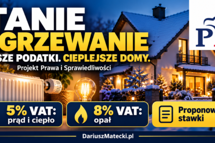 Projekt PiS Tanie Ogrzewanie: proponowane 5% VAT na prąd i ciepło oraz 8% na opał